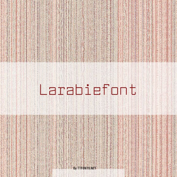 Larabiefont example