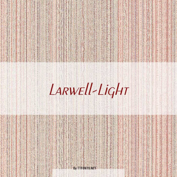 Larwell-Light example