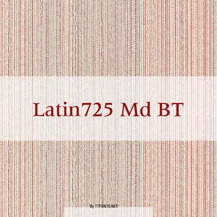 Latin725 Md BT example