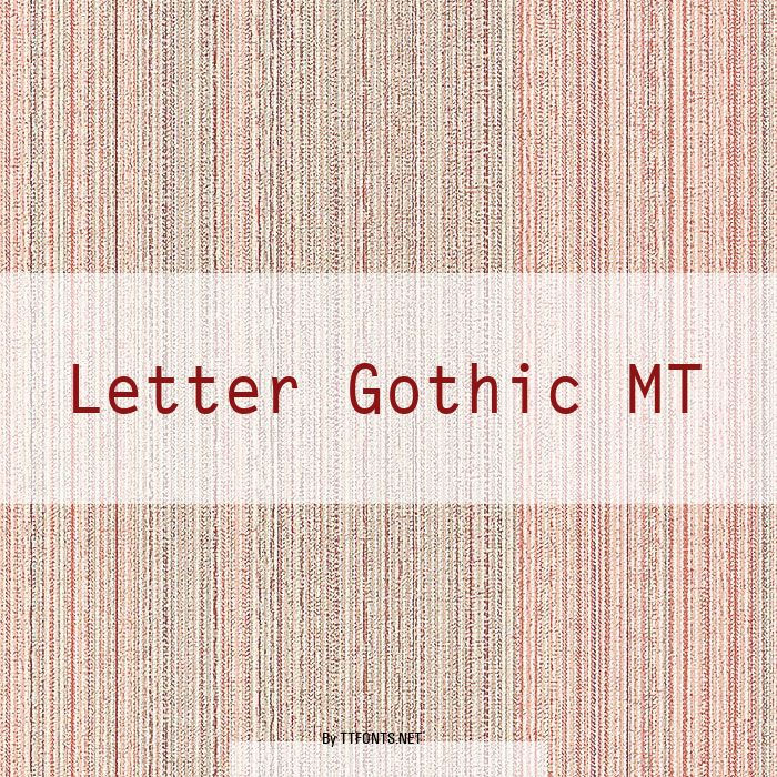Letter Gothic MT example
