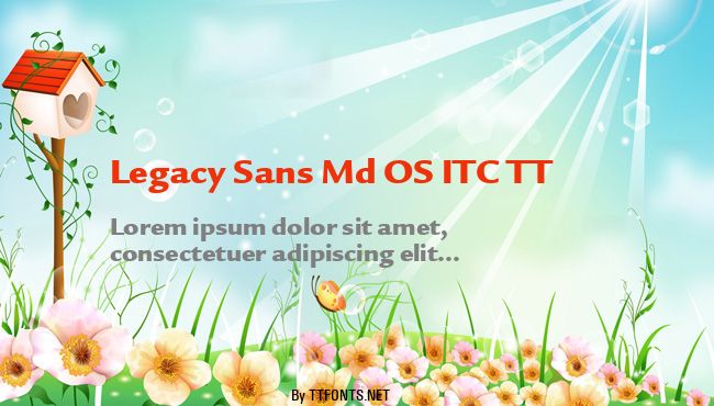 Legacy Sans Md OS ITC TT example