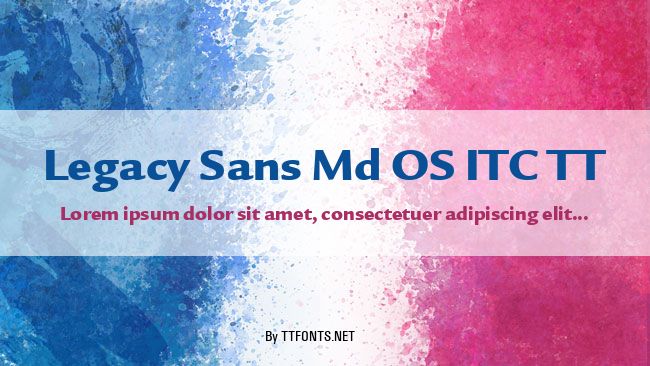 Legacy Sans Md OS ITC TT example