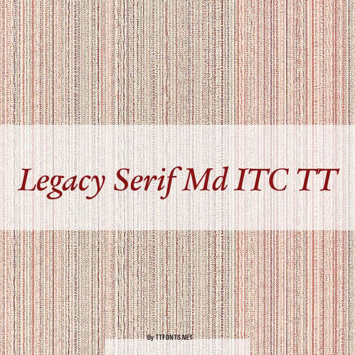Legacy Serif Md ITC TT example