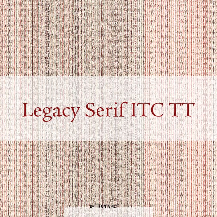 Legacy Serif ITC TT example