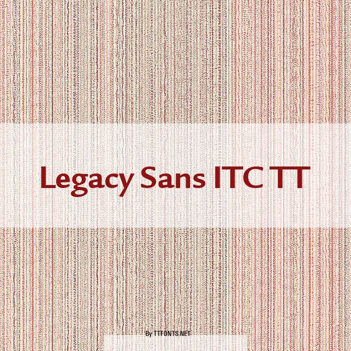 Legacy Sans ITC TT example