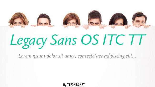 Legacy Sans OS ITC TT example