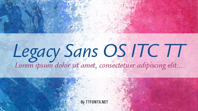 Legacy Sans OS ITC TT example
