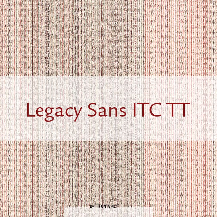 Legacy Sans ITC TT example
