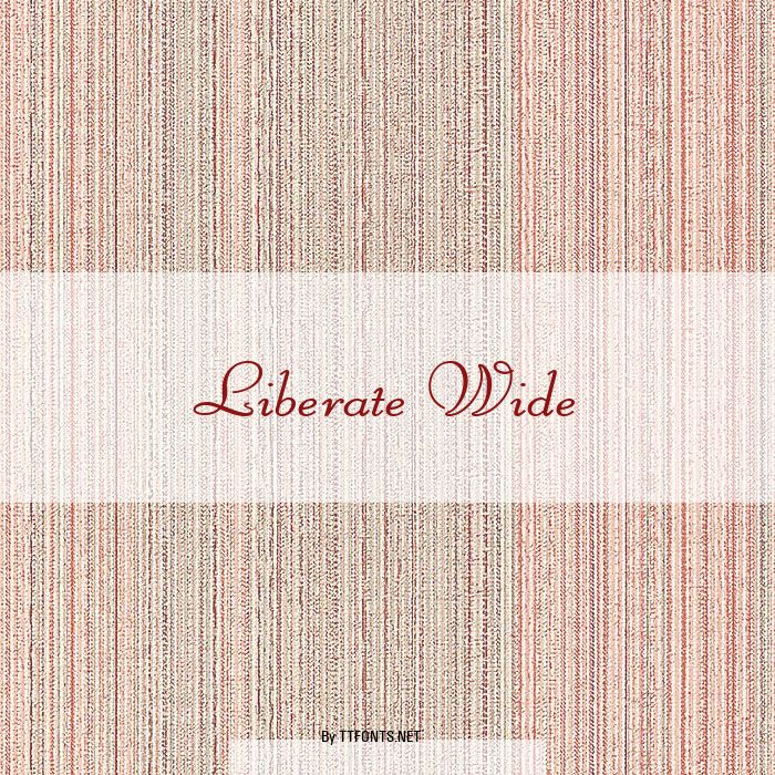 Liberate Wide example