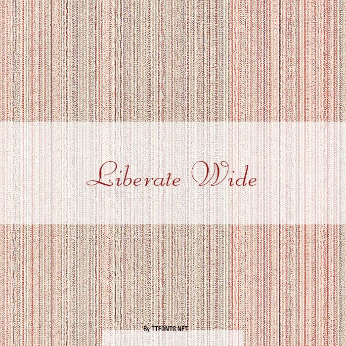 Liberate Wide example