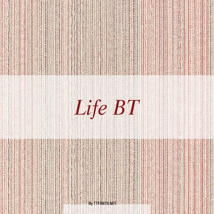Life BT example