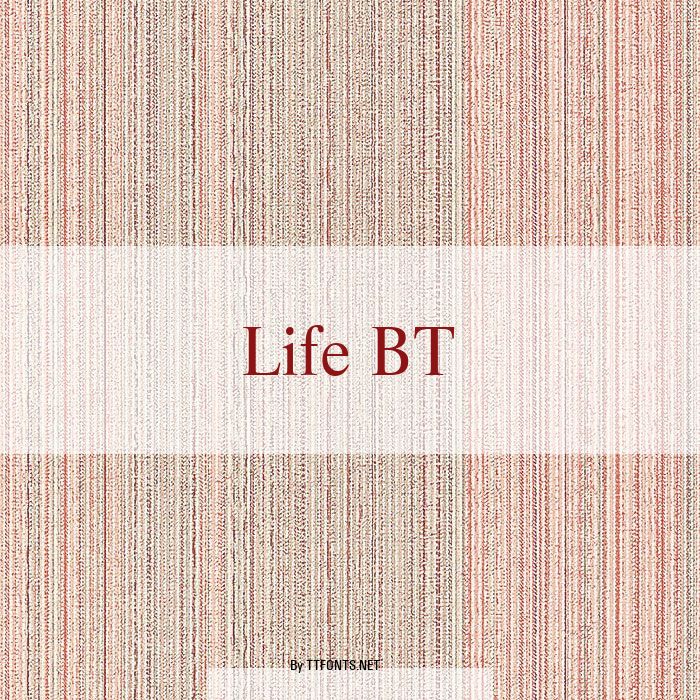 Life BT example