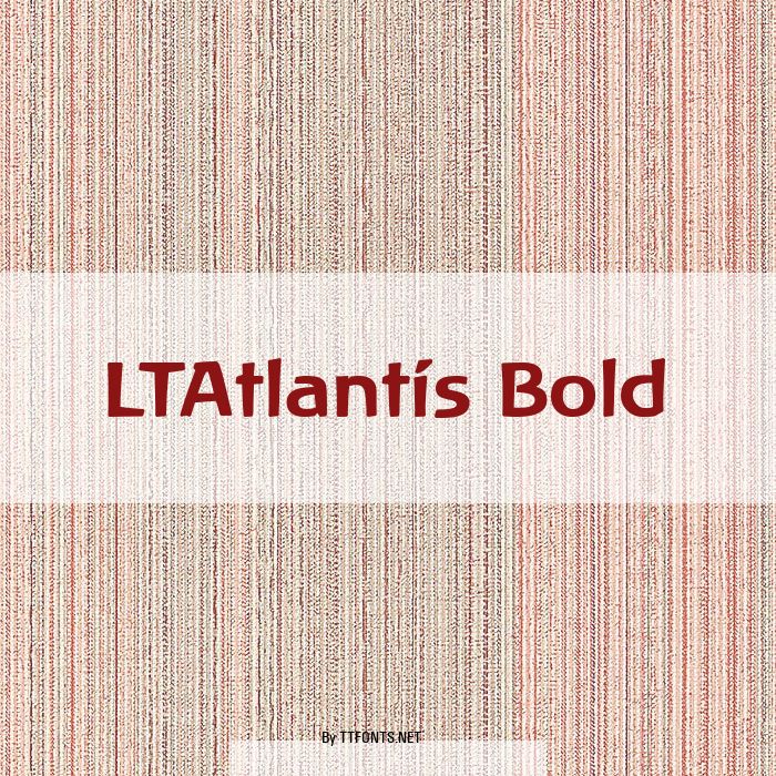 LTAtlantis Bold example