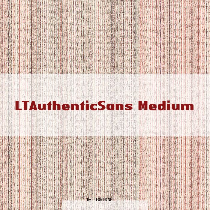 LTAuthenticSans Medium example