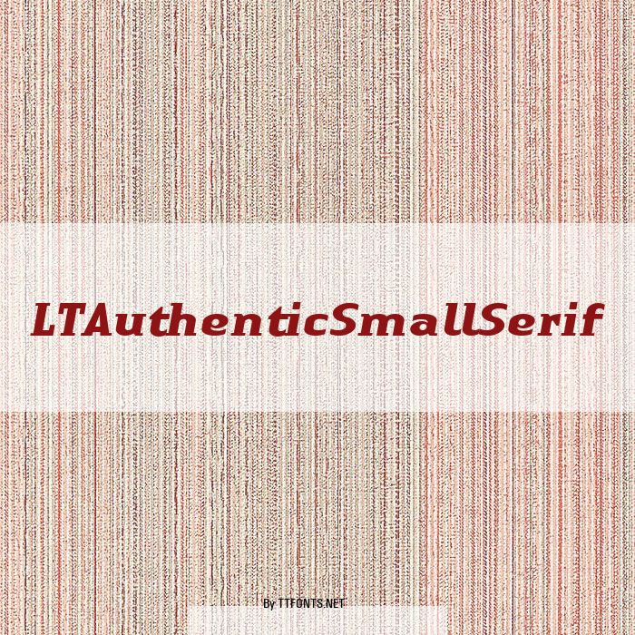 LTAuthenticSmallSerif example