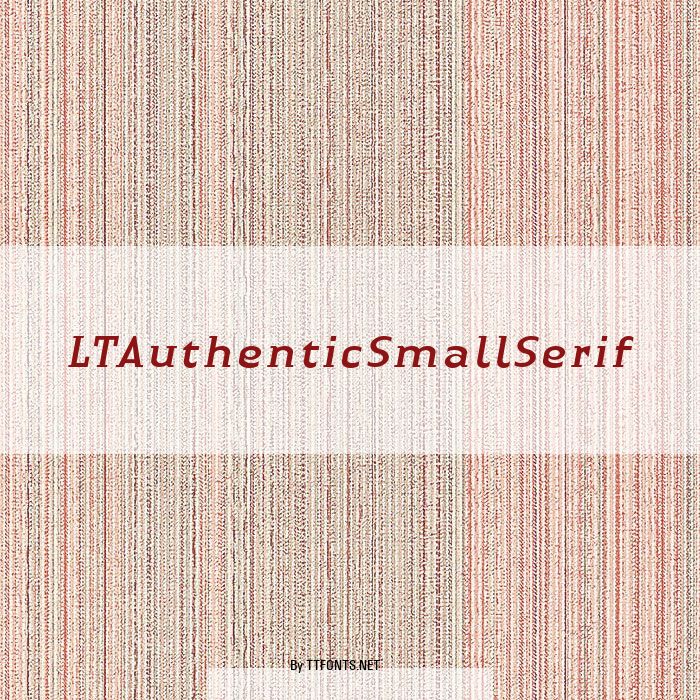 LTAuthenticSmallSerif example