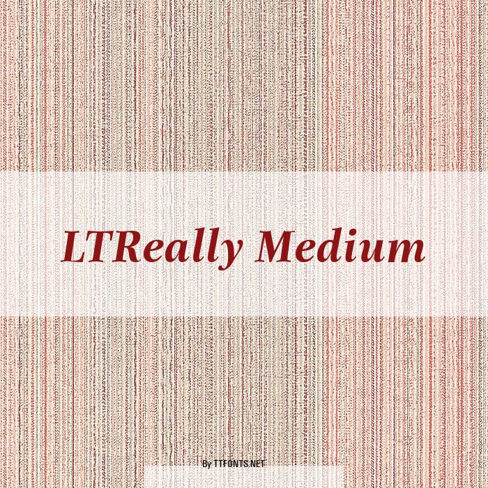 LTReally Medium example