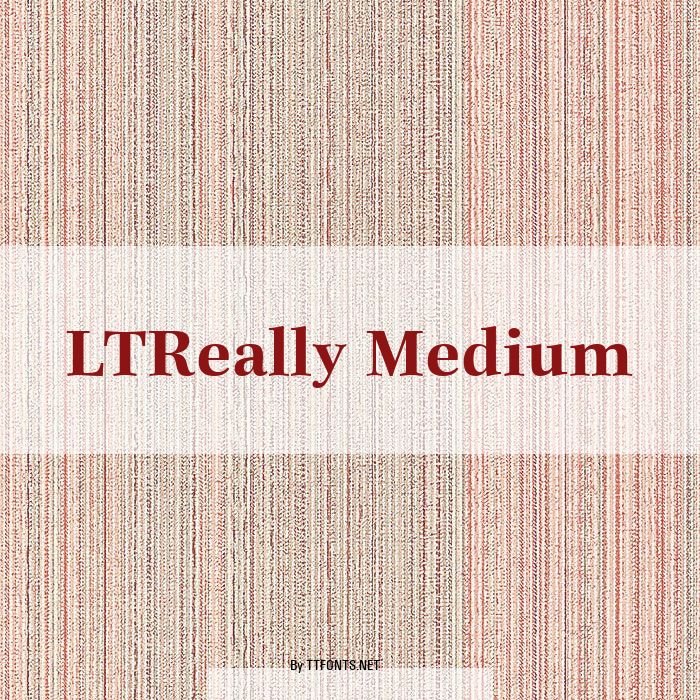 LTReally Medium example