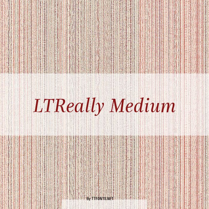 LTReally Medium example