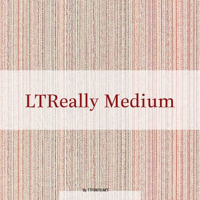 LTReally Medium example