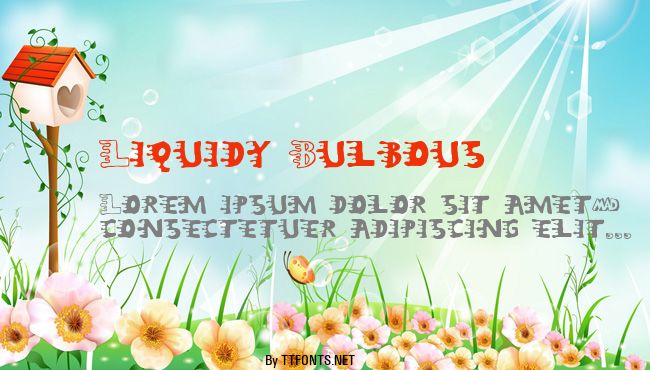Liquidy Bulbous example