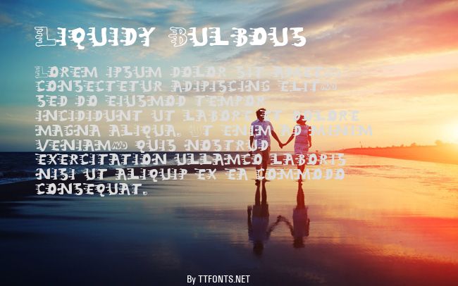 Liquidy Bulbous example