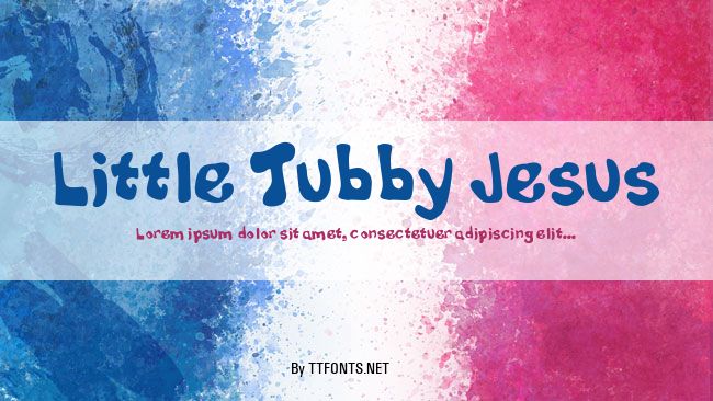 Little Tubby Jesus example