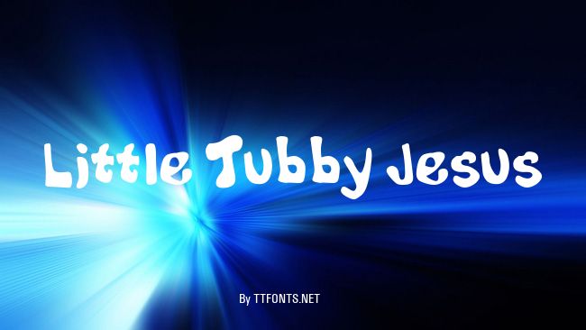 Little Tubby Jesus example