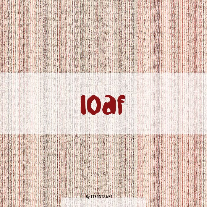 loaf example