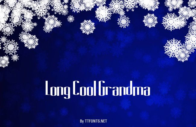 Long Cool Grandma example