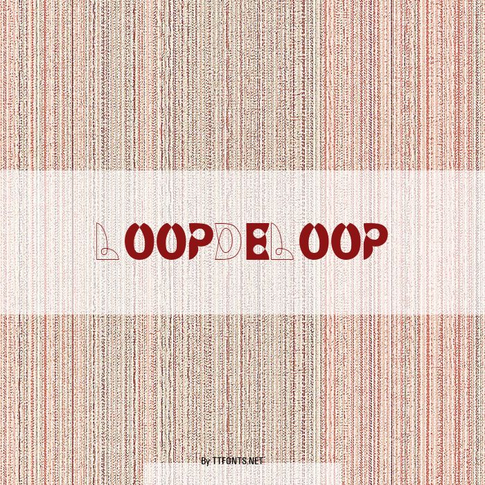 LoopDeLoop example