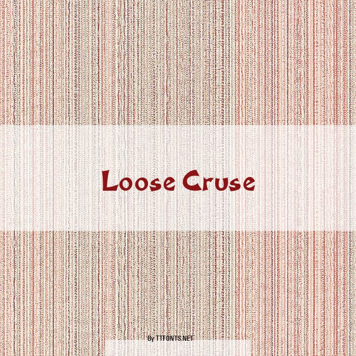 Loose Cruse example