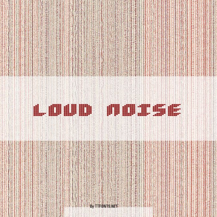 Loud noise example