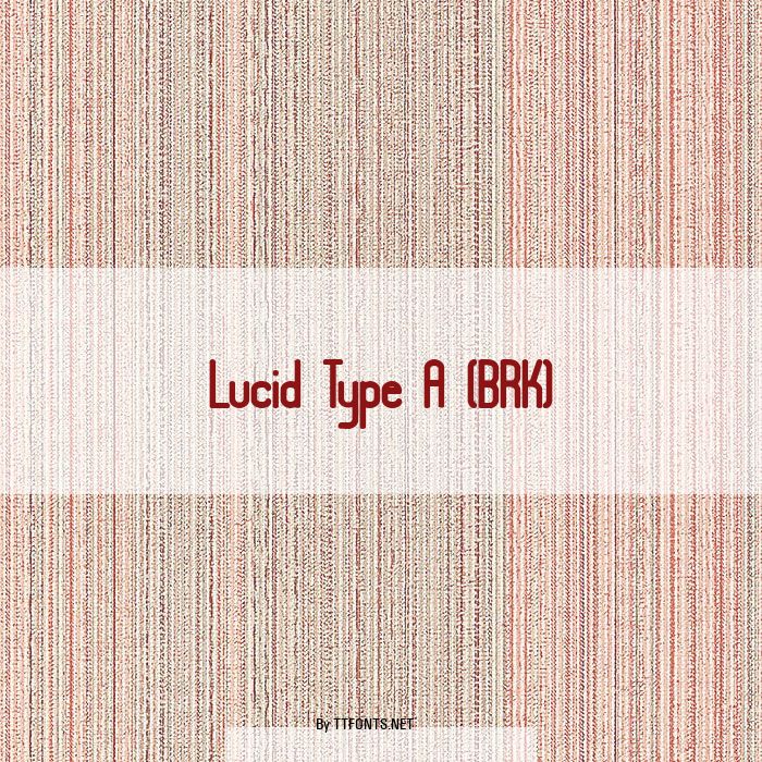 Lucid Type A (BRK) example