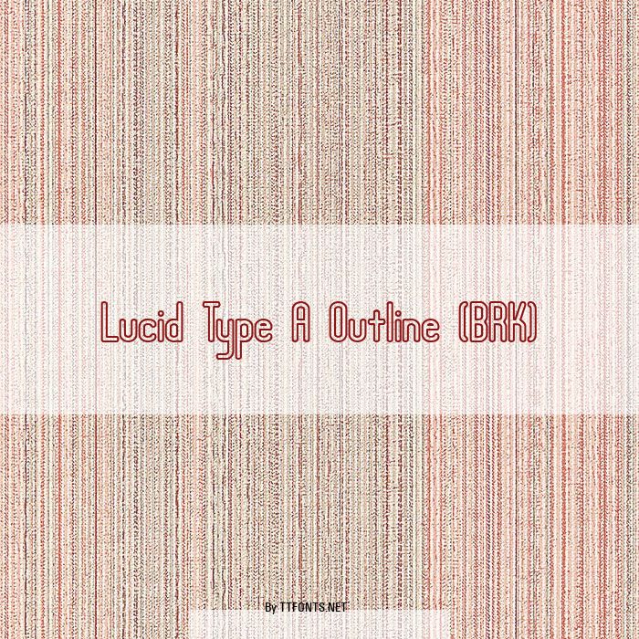 Lucid Type A Outline (BRK) example
