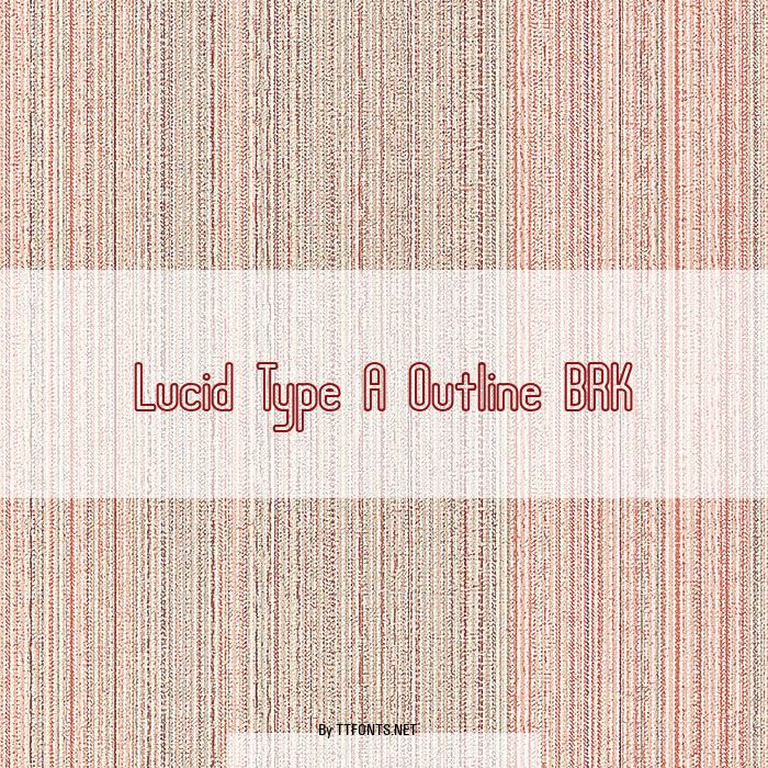 Lucid Type A Outline BRK example
