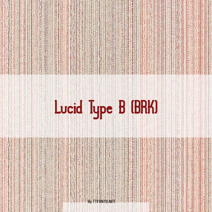 Lucid Type B (BRK) example