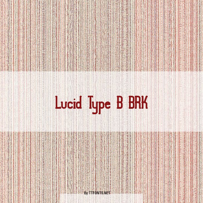 Lucid Type B BRK example