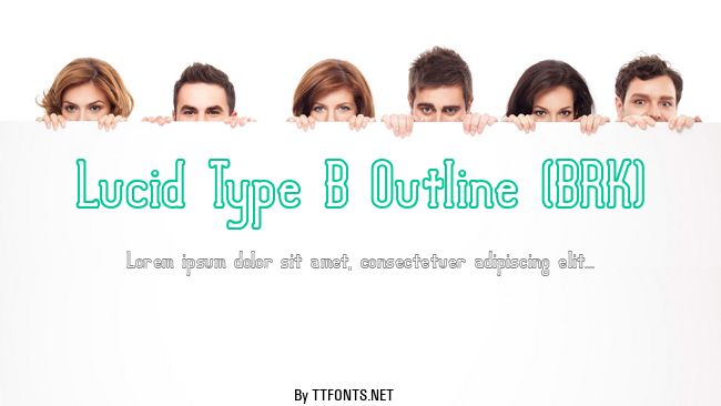Lucid Type B Outline (BRK) example