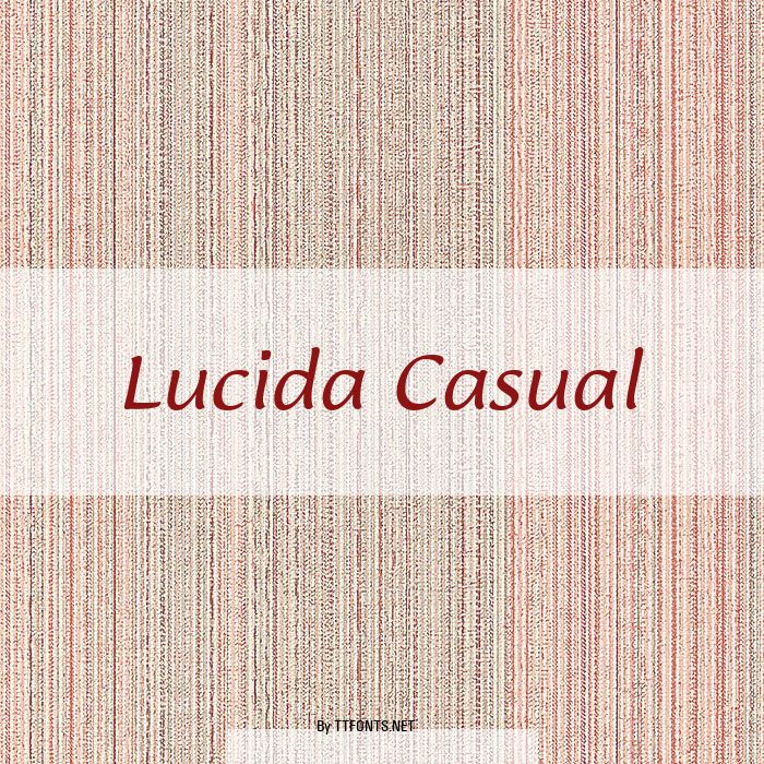 Lucida Casual example