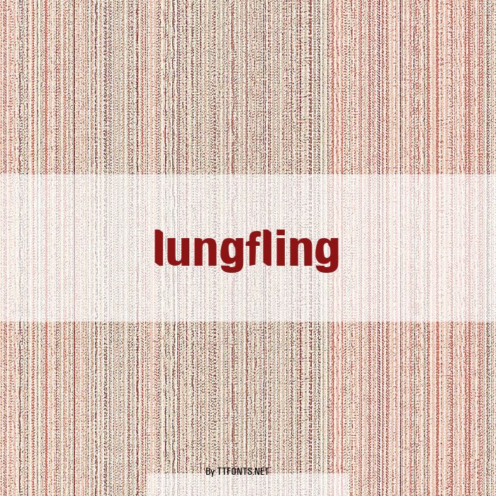 lungfling example
