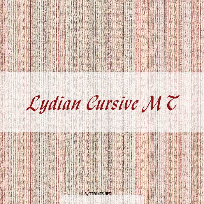 Lydian Cursive MT example