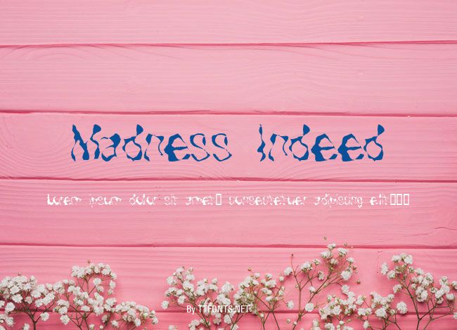 Madness Indeed example