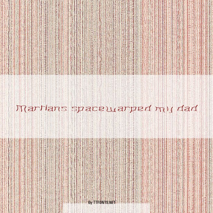 Martians spacewarped my dad example