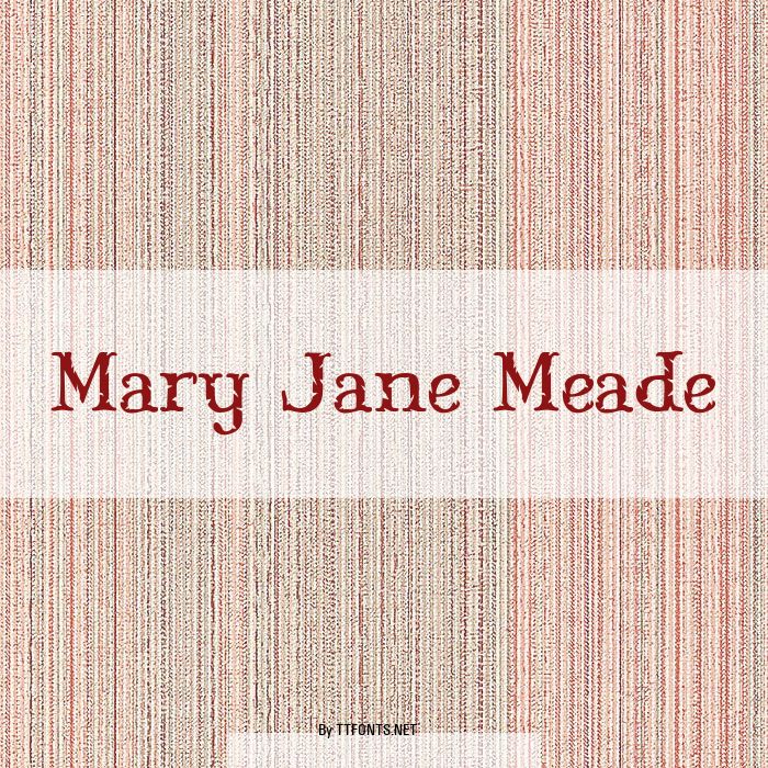 Mary Jane Meade example