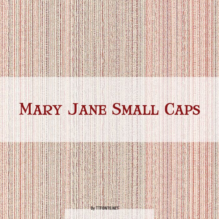 Mary Jane Small Caps example