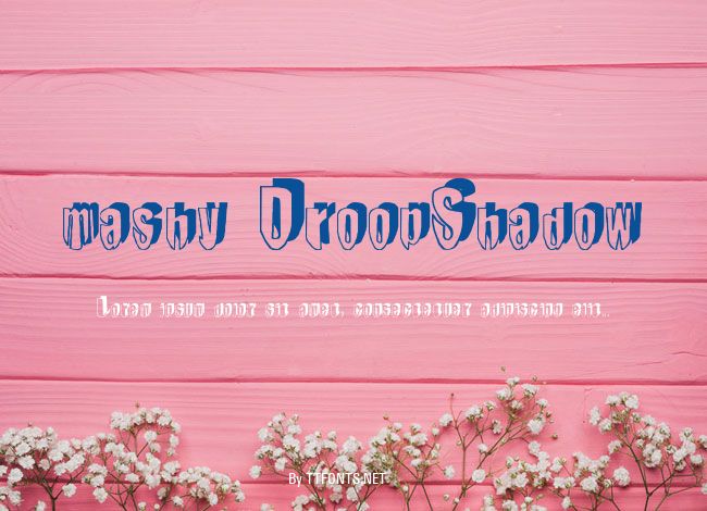 mashy DroopShadow example