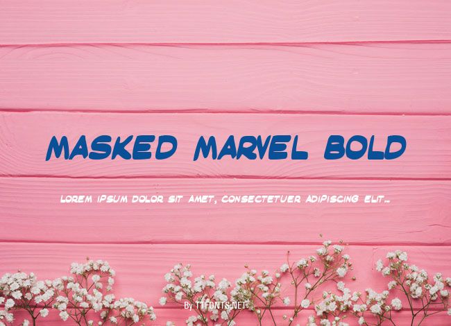 Masked Marvel Bold example