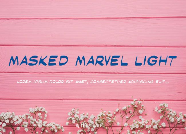 Masked Marvel Light example