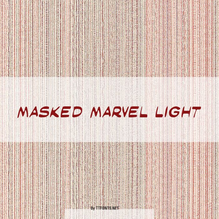 Masked Marvel Light example